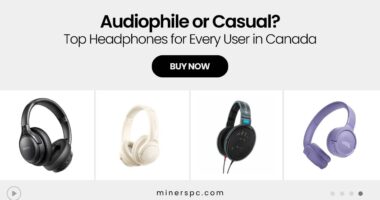 Audiophile or Casual? The Best Canadian Headphones for Every User