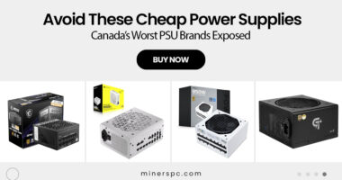 Avoid These Cheap Power Supplies – Canada’s Worst PSU Brands Exposed