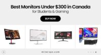Best Budget Monitors in Canada Under \$300 (Perfect for Students & Gamers)
