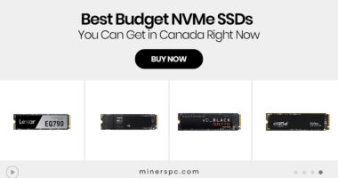 Best Budget NVMe SSDs You Can Get in Canada Right Now