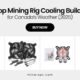 Best Cooling Setups for Mining Rigs in Canada’s Varying Climate (2025)