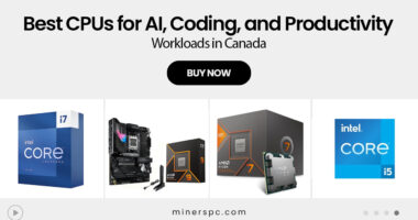 Best CPUs for AI, Coding, and Productivity Workloads in Canada