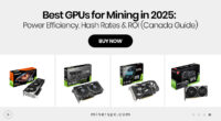 Best GPUs for Mining in 2025: Power Efficiency, Hash Rates & ROI (Canada Guide)