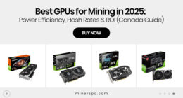 Best GPUs for Mining in 2025: Power Efficiency, Hash Rates & ROI (Canada Guide)