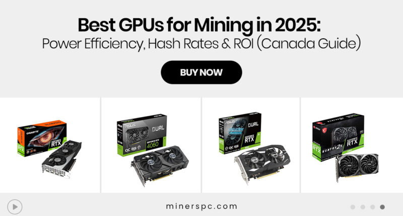 Best GPUs for Mining in 2025: Power Efficiency, Hash Rates & ROI (Canada Guide)
