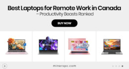 Best Laptops for Remote Work in Canada – Productivity Beasts Ranked