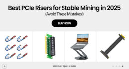 Best PCIe Risers for Stable Mining in 2025 (Avoid These Mistakes!)