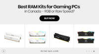 Best RAM Kits for Gaming PCs in Canada – RGB or Raw Speed?