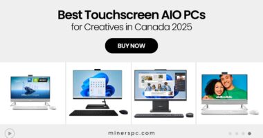 Best Touchscreen AIO PCs for Creatives in Canada – 2025