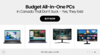 Budget All-in-One PCs in Canada That Don’t Suck – Yes, They Exist