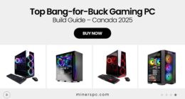 Building the Best Bang-for-Buck Gaming PC in Canada – 2025 Build Guide
