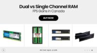 Dual Channel vs Single Channel RAM – FPS Differences Tested in Canada