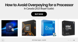 How to Avoid Overpaying for a Processor in Canada (2025 Buyer Guide)