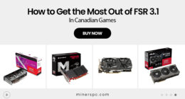 How to Get the Most Out of FSR 3.1 in Canadian Games