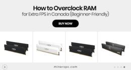 How to Overclock RAM for Extra FPS in Canada (Beginner-Friendly)