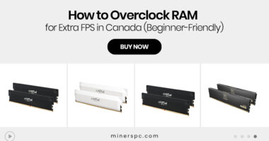 How to Overclock RAM for Extra FPS in Canada (Beginner-Friendly)