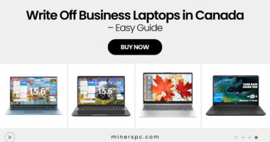 How to Write Off Business Laptops on Taxes in Canada – Simple Guide