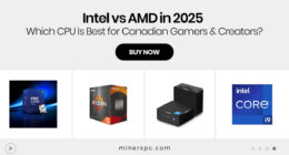 Intel vs AMD in 2025 — Which CPU Is Best for Canadian Gamers & Creators?