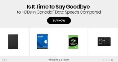 Is It Time to Say Goodbye to HDDs in Canada? Data Speeds Compared