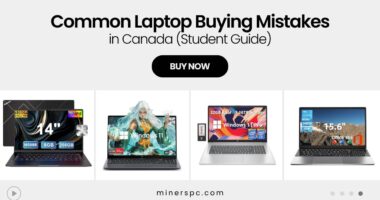 Laptop Buying Mistakes Canadian Students Must Avoid in 2025