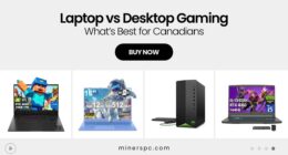 Laptop vs Desktop for Gaming in Canada – What Should You Buy?