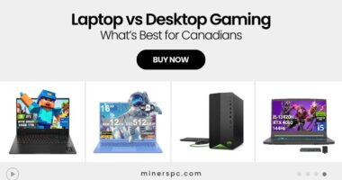 Laptop vs Desktop for Gaming in Canada – What Should You Buy?