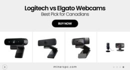 Logitech vs Elgato — Webcam Showdown for Canadian Streamers
