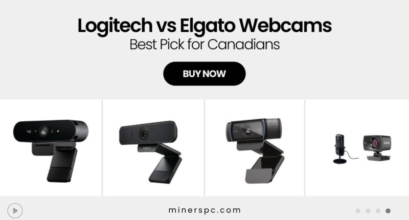 Logitech vs Elgato — Webcam Showdown for Canadian Streamers