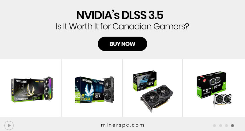 NVIDIA’s DLSS 3.5 — Is It Worth It for Canadian Gamers?