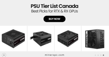 PSU Tier List Canada – Updated for Latest RTX and RX GPUs
