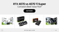 RTX 4070 vs 4070 Ti Super – Which Offers Better Value in Canada?