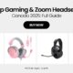 The Best Headsets for Gaming and Zoom Calls in Canada (2025 Roundup)
