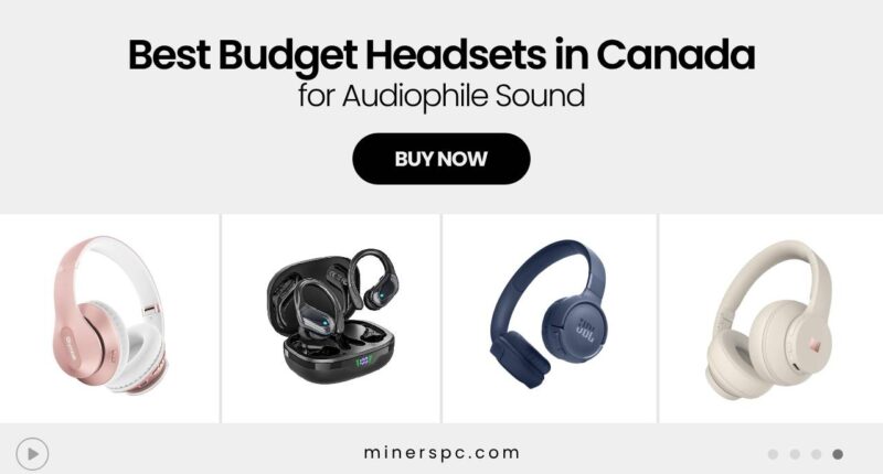 These Budget Headsets Offer Pro-Level Audio – Canada Edition