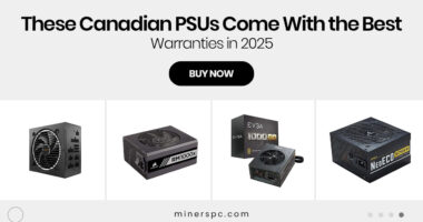 These Canadian PSUs Come With the Best Warranties in 2025