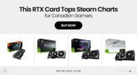 This RTX Card Is Dominating Steam Charts in Canada — Here's Why