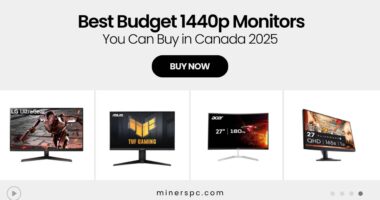 Top 1440p Monitors That Deliver Incredible Value in Canada