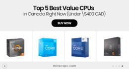 Top 5 Best Value CPUs in Canada Right Now (Under $400 CAD)