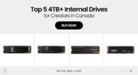 Top 5 Internal Drives for Canadian Creators (4TB+ Storage Options)