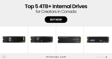 Top 5 Internal Drives for Canadian Creators (4TB+ Storage Options)