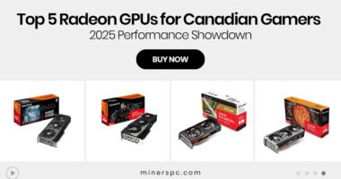 Top 5 Radeon GPUs for Canadian Gamers – 2025 Performance Showdown