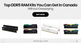 Top DDR5 RAM Kits You Can Get in Canada Without Overpaying