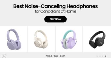 Top Noise-Canceling Headphones for Work-From-Home Canadians