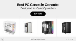 Top Quiet PC Cases in Canada for Home Studios & Office Builds