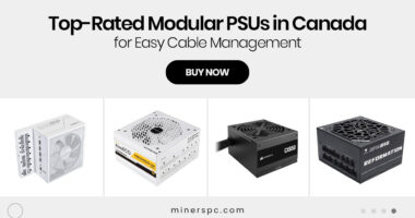Top-Rated Modular PSUs in Canada for Easy Cable Management