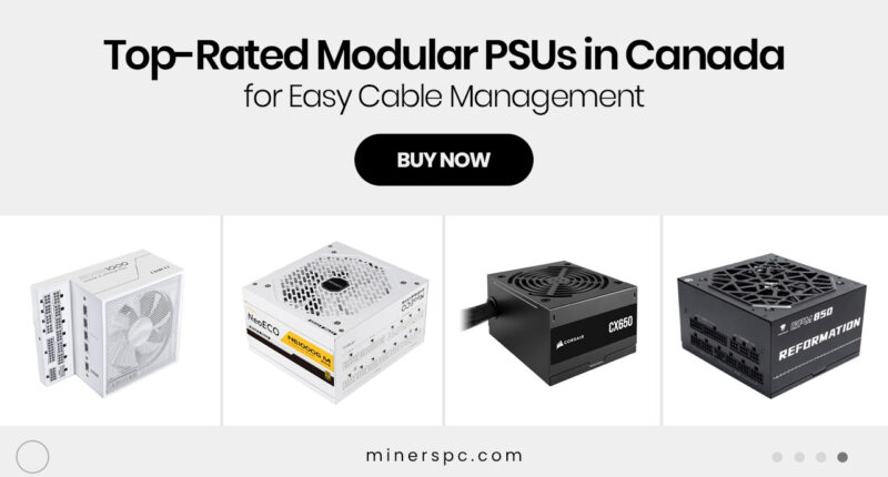 Top-Rated Modular PSUs in Canada for Easy Cable Management