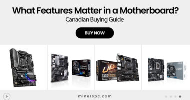 What Features Matter in a Motherboard? Canadian Buying Guide