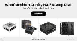 What’s Inside a Quality PSU? A Deep Dive for Canadian Enthusiasts
