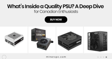 What’s Inside a Quality PSU? A Deep Dive for Canadian Enthusiasts